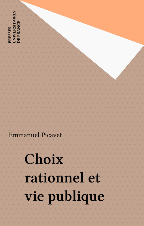 Couverture ebook de Choix rationnel et vie publique, de Emmanuel Picavet