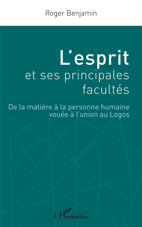 Couverture ebook de L'esprit et ses principales facultés, de Roger Benjamin