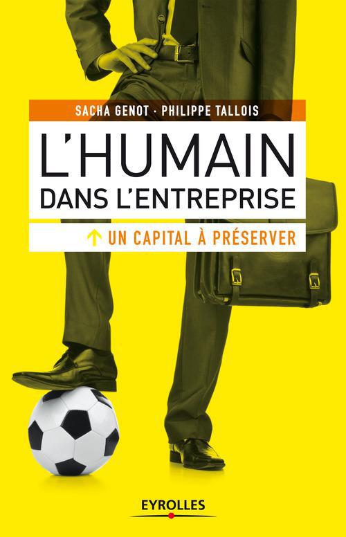 ebook cover of L'humain dans l'entreprise, un capital à préserver, by Sacha Genot, Philippe Tallois