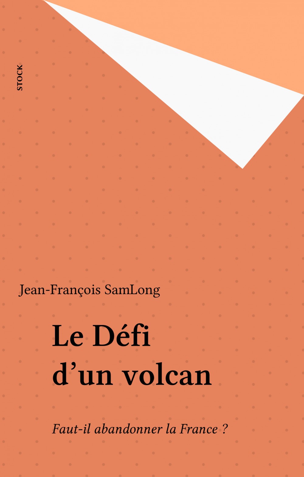 ebook cover of Le Défi d'un volcan, by Jean-François Samlong