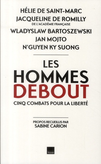 ebook cover of Les hommes debout, by W Bartoszewski, Ki Suong, J Mojto, Jacqueline de Romilly, Hélie de Saint marc