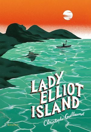 Couverture ebook de Lady Elliot Island, de Christophe Guillaumot