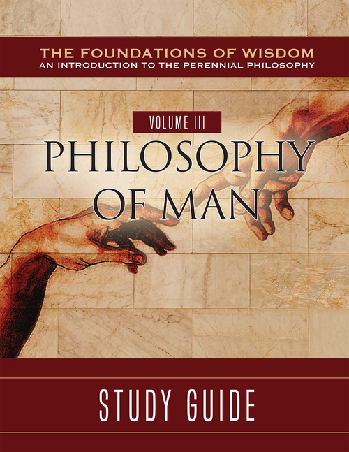 ebook cover of The Foundations of Wisdom Volume III: Philosophy of Man (Study Guide), by Tan Books