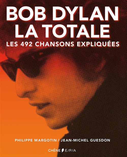 ebook cover of Bob Dylan Version Texte, by Jean-Michel Guesdon, Philippe Margotin