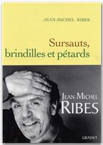 ebook cover of Sursauts, brindilles et pétards, by Jean-Michel Ribes