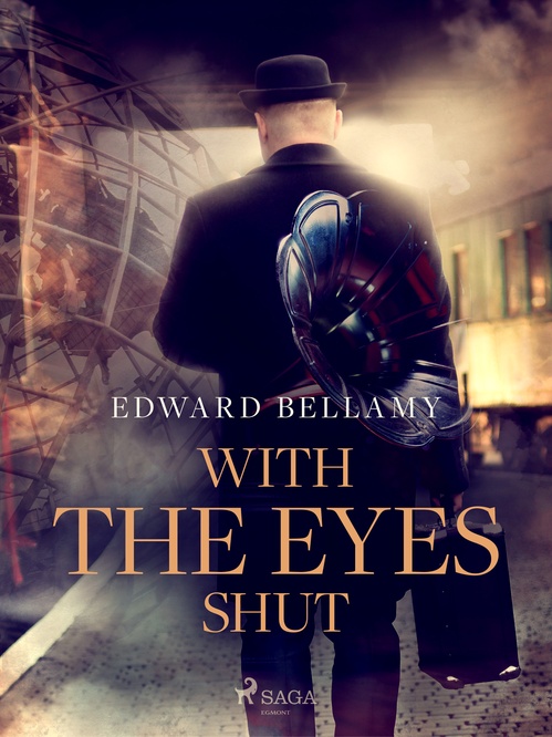 ebook cover of With the Eyes Shut, by Edward Bellamy