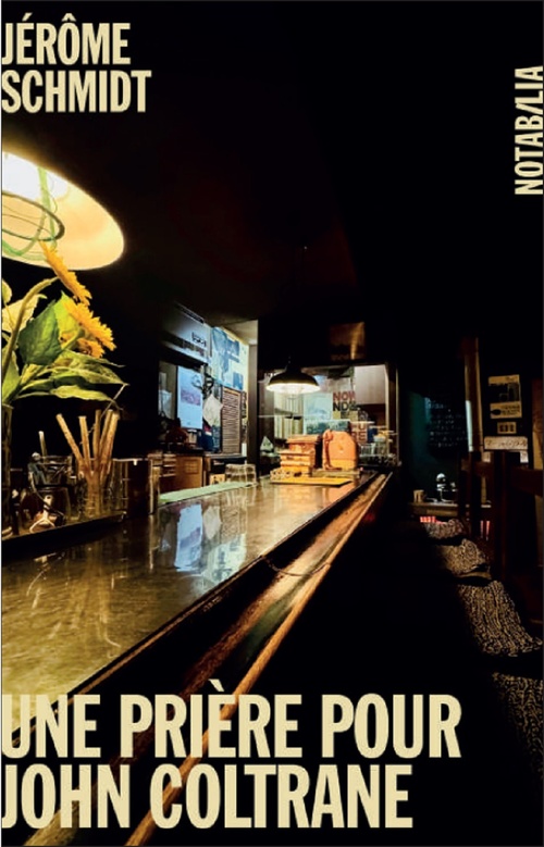 ebook cover of Une prière pour John Coltrane, by Jérôme Schmidt