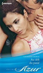 Couverture ebook de Au défi du passé, de Catherine George
