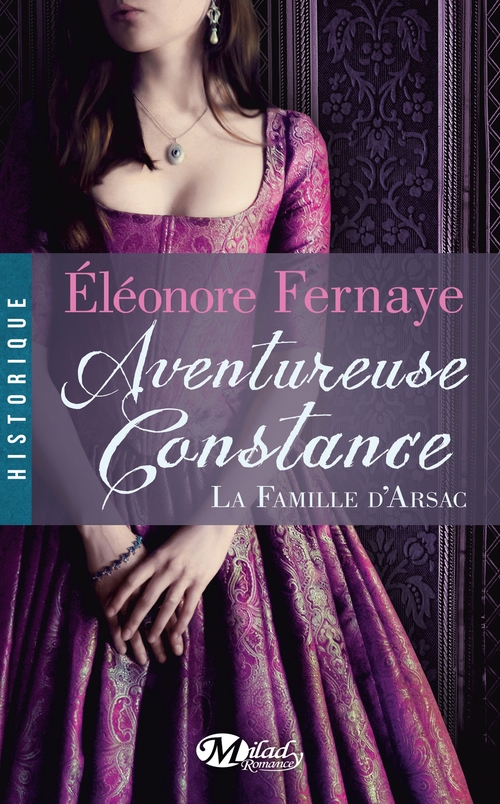 ebook cover of La Famille d'Arsac, T3 : Aventureuse Constance, by Eléonore Fernaye