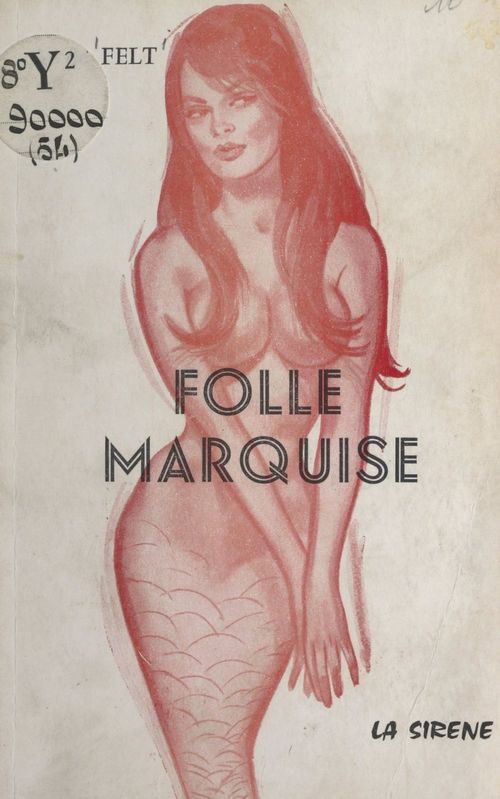 Couverture ebook de Folle marquise, de A. De Felt