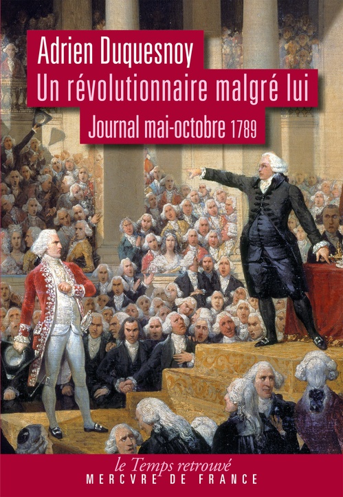 ebook cover of Un révolutionnaire malgré lui. Journal mai-octobre 1789, by Adrien Duquesnoy