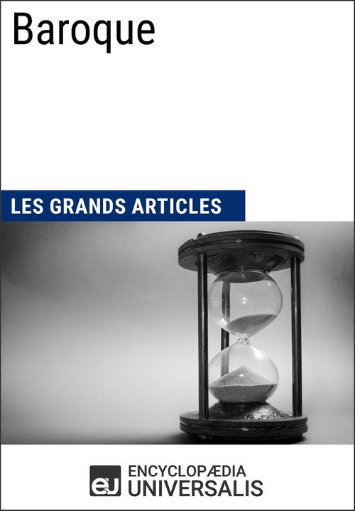 ebook cover of Baroque, by EncyclopæDia Universalis, Les Grands Articles