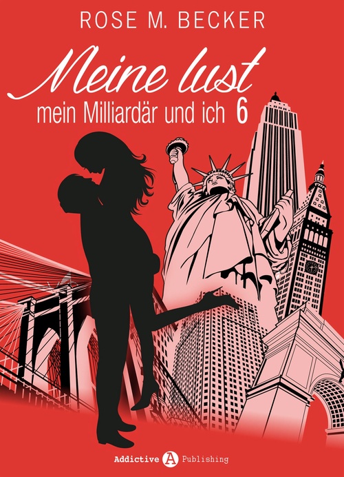 ebook cover of Meine Lust, mein Milliardär und ich - 6, by Rose M. Becker
