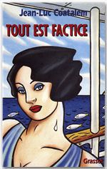 Couverture ebook de Tout est factice, de Jean-Luc Coatalem