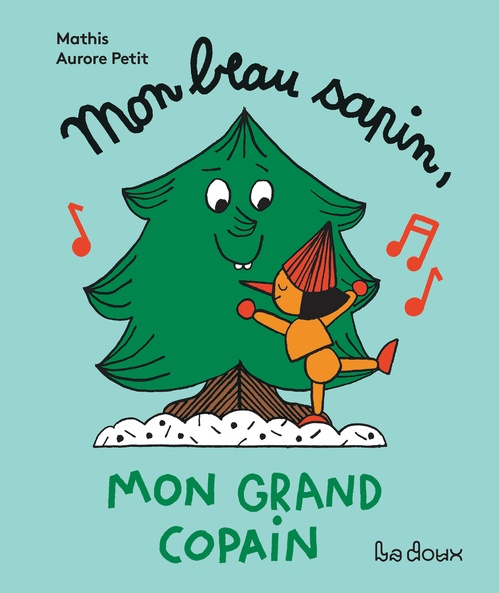 Couverture ebook de Mon beau sapin, mon grand copain, de Aurore Petit, Mathis