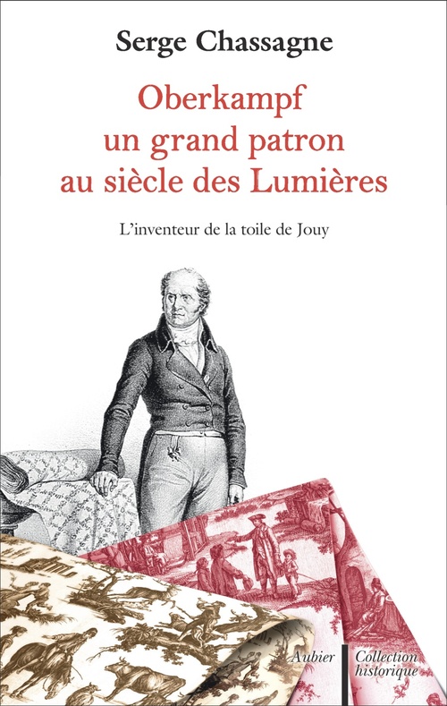 Couverture ebook de Oberkampf. Un grand patron au siècle des Lumières, de Serge Chassagne