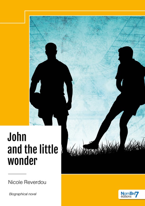 Couverture ebook de John and the little wonder, de Nicole Reverdou