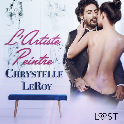 audiobook cover of L'Artiste peintre - Une nouvelle érotique, by Chrystelle Leroy
