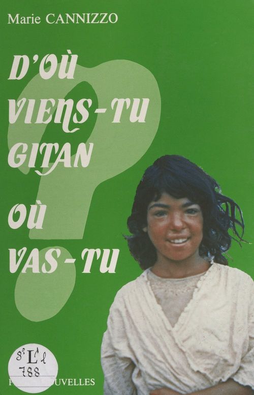 Couverture ebook de D'où viens-tu Gitan ? Où vas-tu ?, de Marie Cannizzo