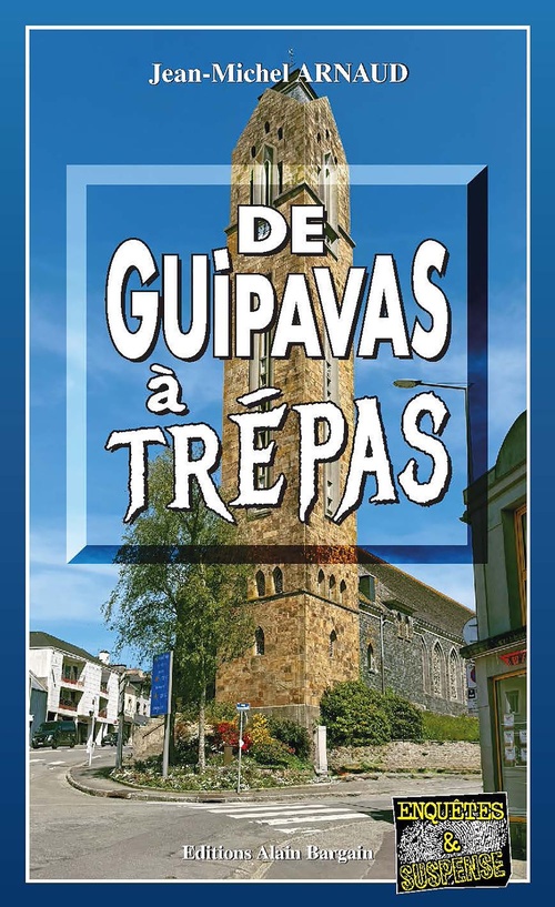 Couverture ebook de De Guipavas à Trépas, de Jean-Michel Arnaud