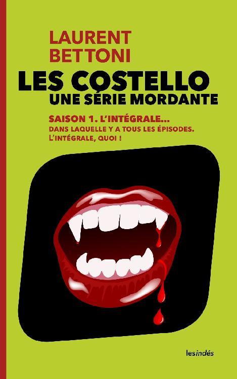 Couverture ebook de LES COSTELLO - SAISON 1, de Laurent Bettoni