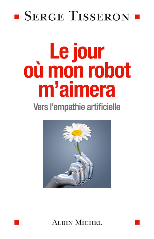Couverture ebook de Le Jour où mon robot m'aimera, de Serge Tisseron