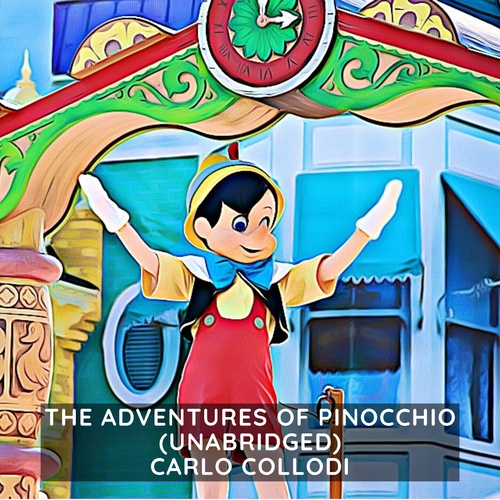 Couverture audiobook de The Adventures of Pinocchio ( Unabridged ), de Carlo Collodi