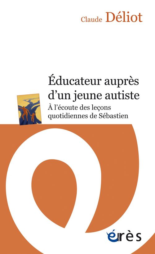 ebook cover of Éducateur auprès d'un jeune autiste, by Claude Deliot