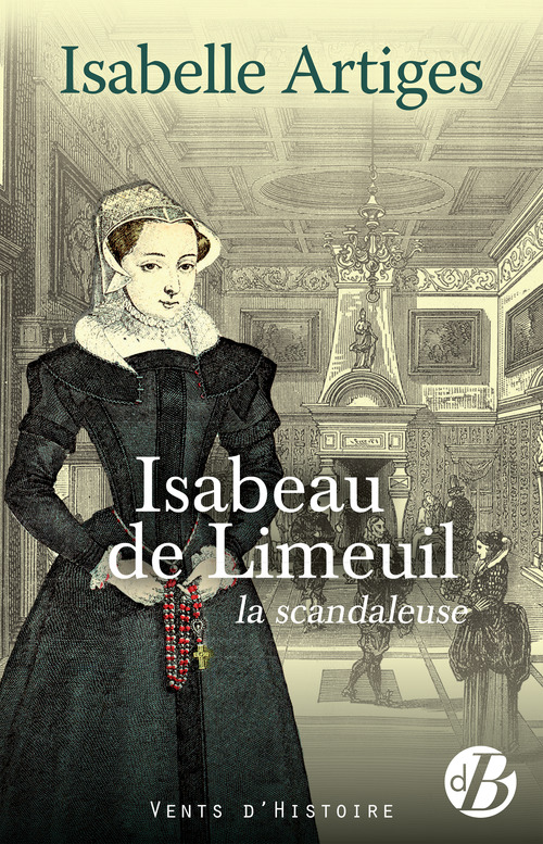 ebook cover of Isabeau de Limeuil, la scandaleuse, by Isabelle Artiges