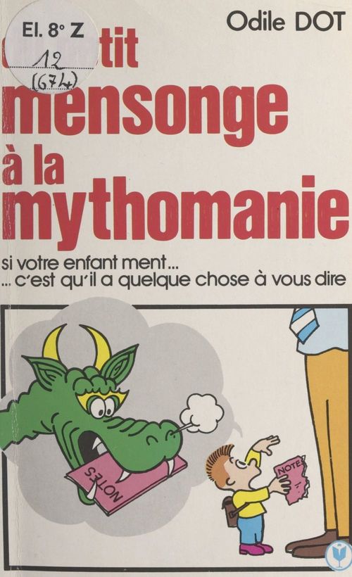ebook cover of Du petit mensonge à la mythomanie, by Odile Dot