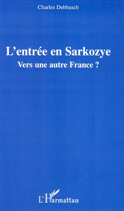 Couverture ebook de L'entrée en Sarkozye, de Charles Debbasch