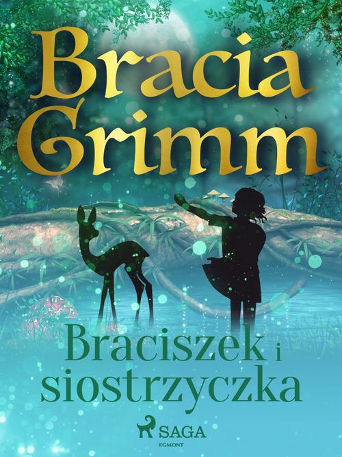 ebook cover of Braciszek i siostrzyczka, by Bracia Grimm