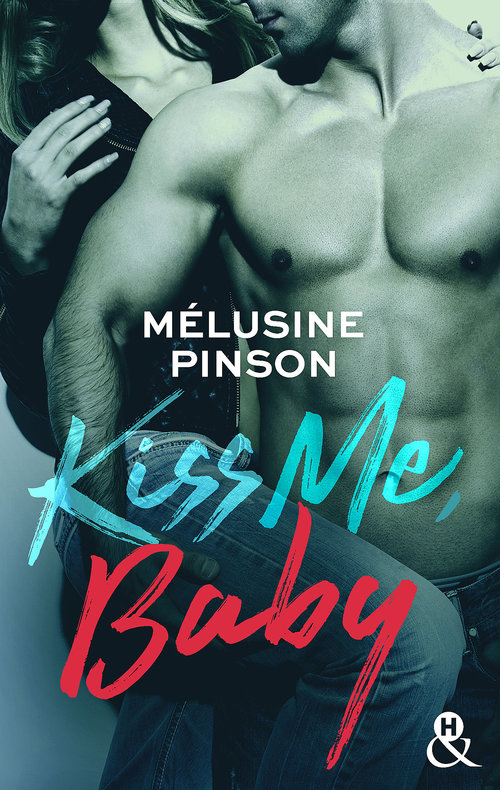 Couverture ebook de Kiss Me, Baby, de Melusine Pinson