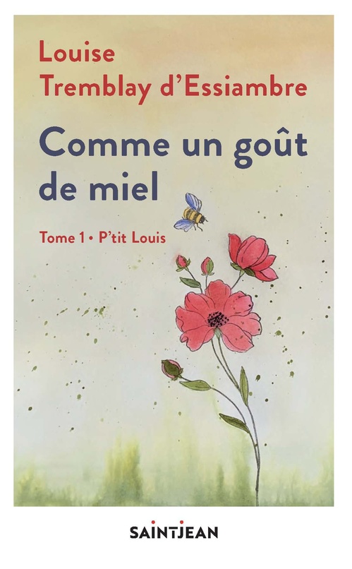 Couverture ebook de Comme un goût de miel tome 1, de Tremblay D'Essiambre