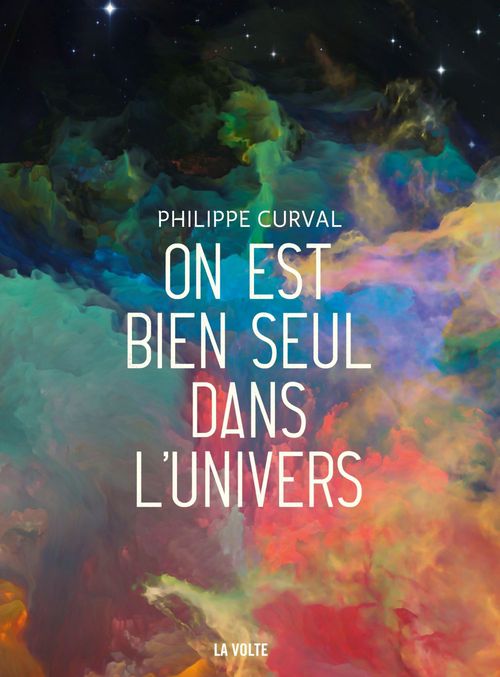ebook cover of On est bien seul dans l'univers, by Philippe Curval