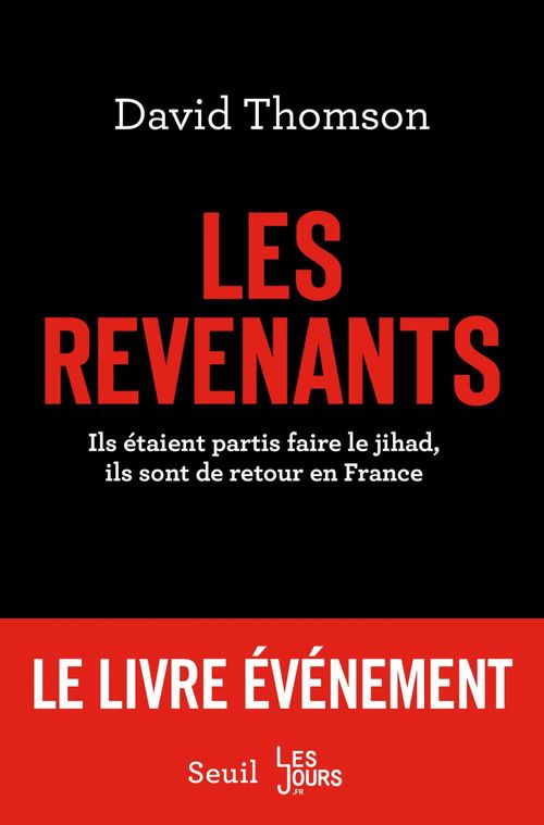 Couverture ebook de Les revenants. Ils étaient partis faire le jihad, ils sont de retour en France, de David Thomson