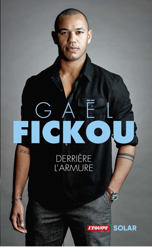 ebook cover of Gaël Fickou - Derrière l'armure, by Gaël Fickou, Maxime Raulin