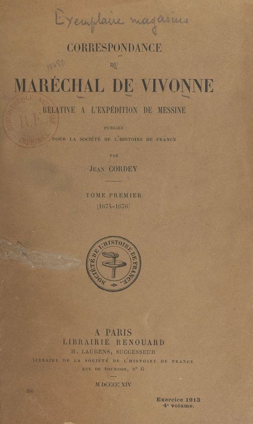 Couverture ebook de Correspondance du maréchal de Vivonne relative à l'expédition de Messine (1). 1674-1676, de Jean Cordey