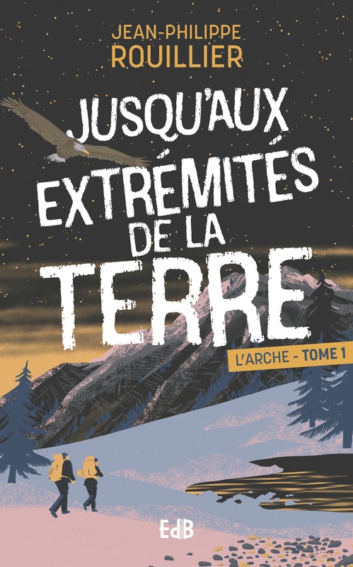 Couverture ebook de Jusqu'aux extrémités de la terre, de Jean-Philippe Rouillier