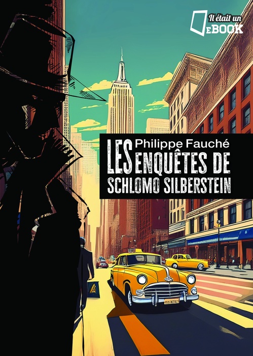 Couverture ebook de Les enquêtes de Schlomo Silberstein, de Philippe Fauche