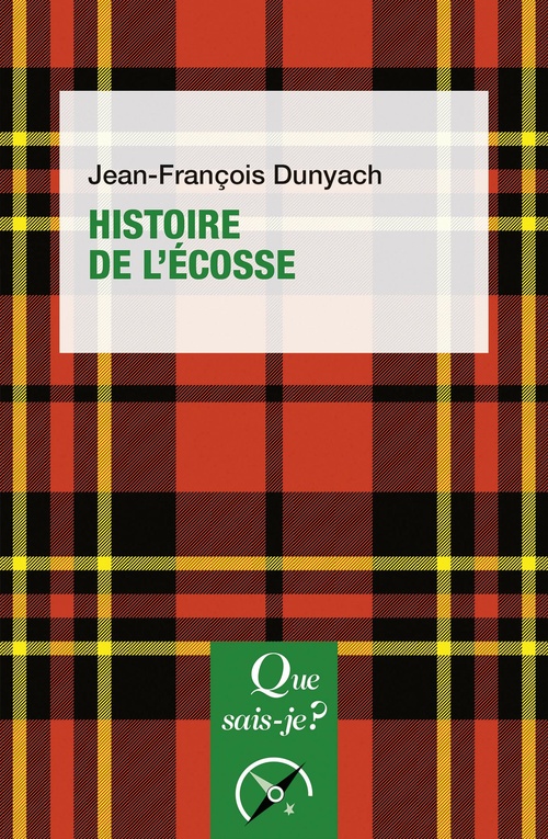 Couverture ebook de Histoire de l'Écosse, de Jean-François Dunyach