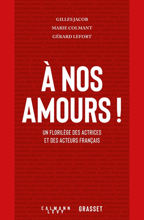 Couverture ebook de À nos amours, de Marie Colmant, Gilles Jacob, Gérard Lefort
