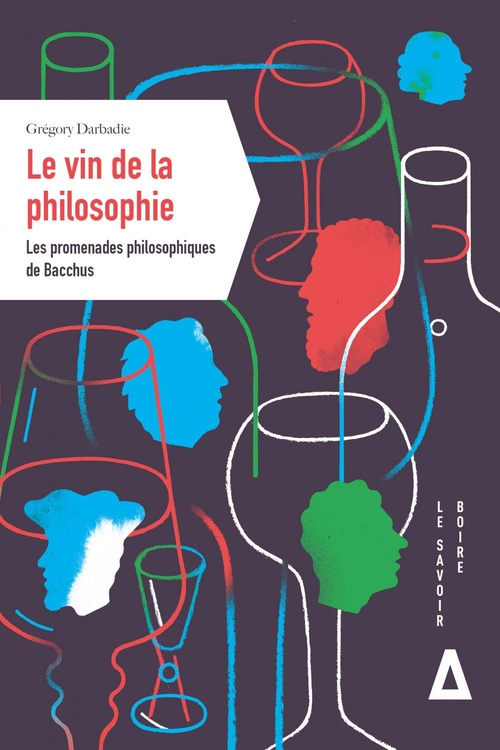 ebook cover of Le vin de la philosophie, by Grégory Darbadie