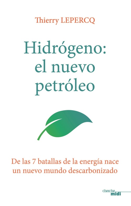 ebook cover of Hydrogène, le nouveau pétrole (version espagnole), by Thierry Lepercq