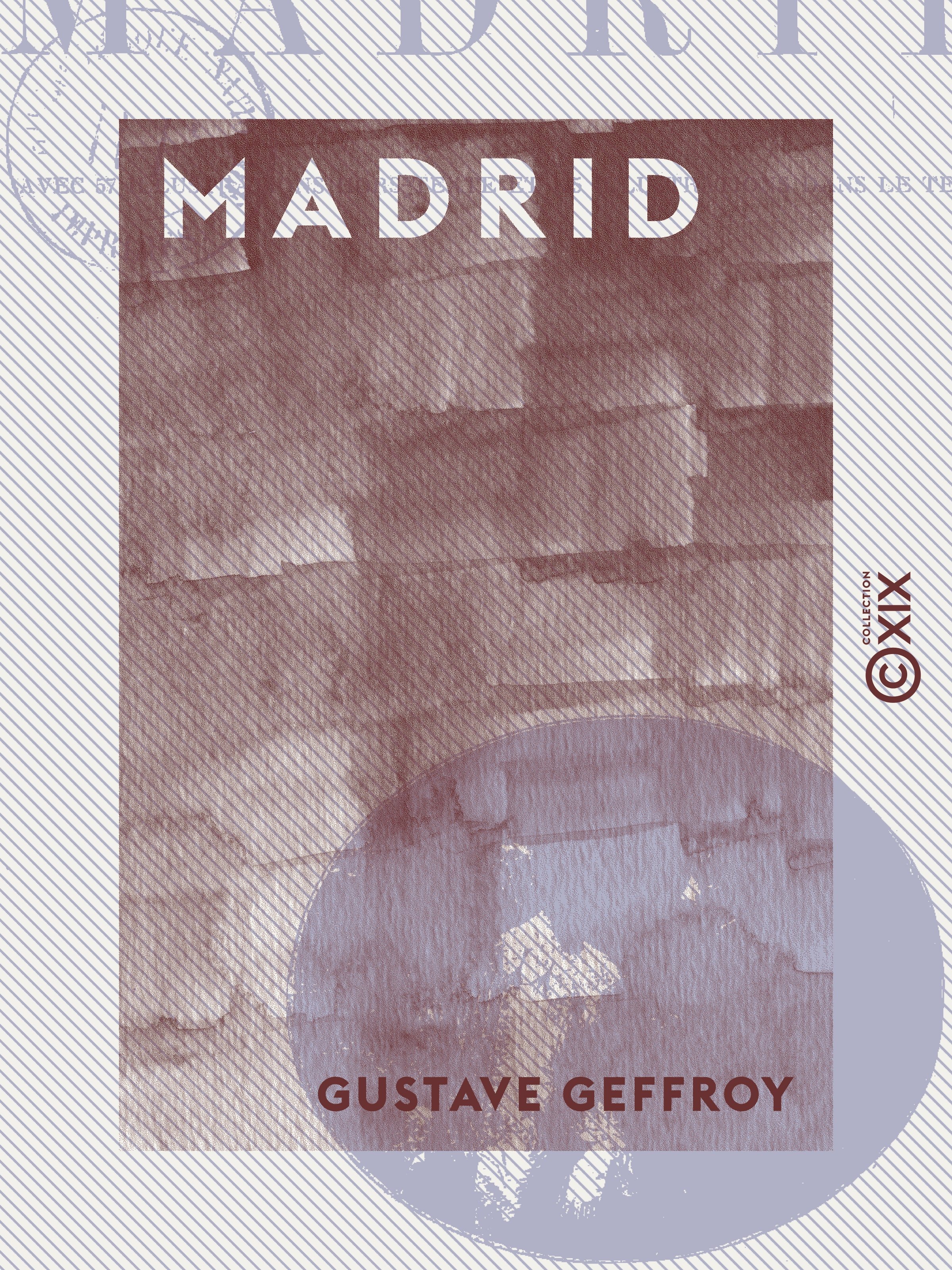Couverture ebook de Madrid - Les musées d'Europe, de Gustave Geffroy