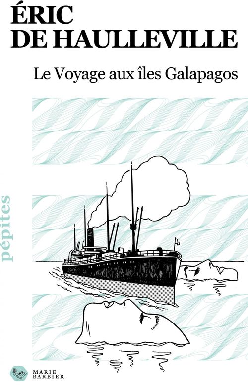 Couverture ebook de Le Voyage aux îles Galapagos, de Eric de Haulleville