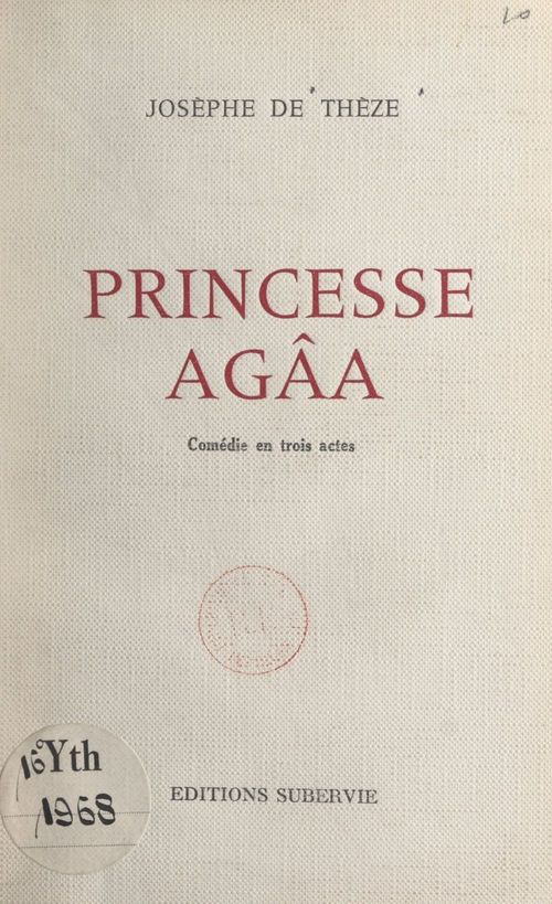 Couverture ebook de Princesse Agâa, de Josephe De Theze