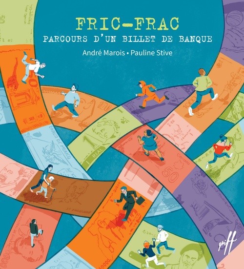 ebook cover of Fric-Frac, parcours d'un billet de banque, by André Marois, Pauline Stive