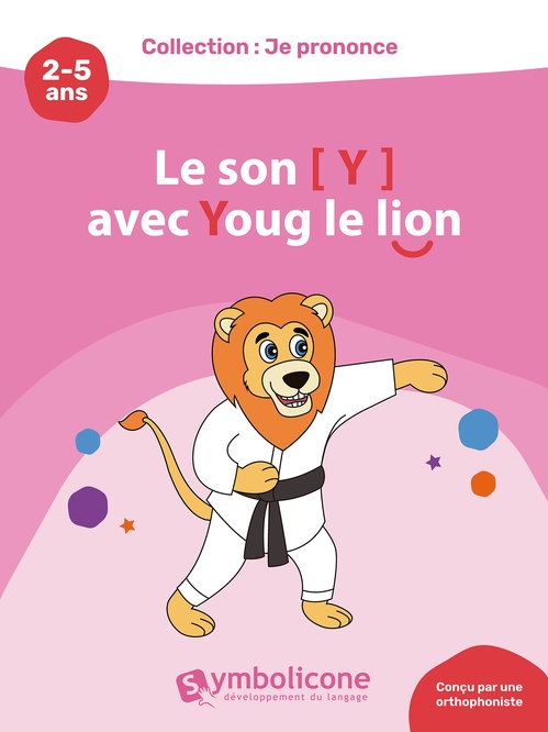 ebook cover of Je prononce le son [y] avec Youg le lion, by Caroline Martin