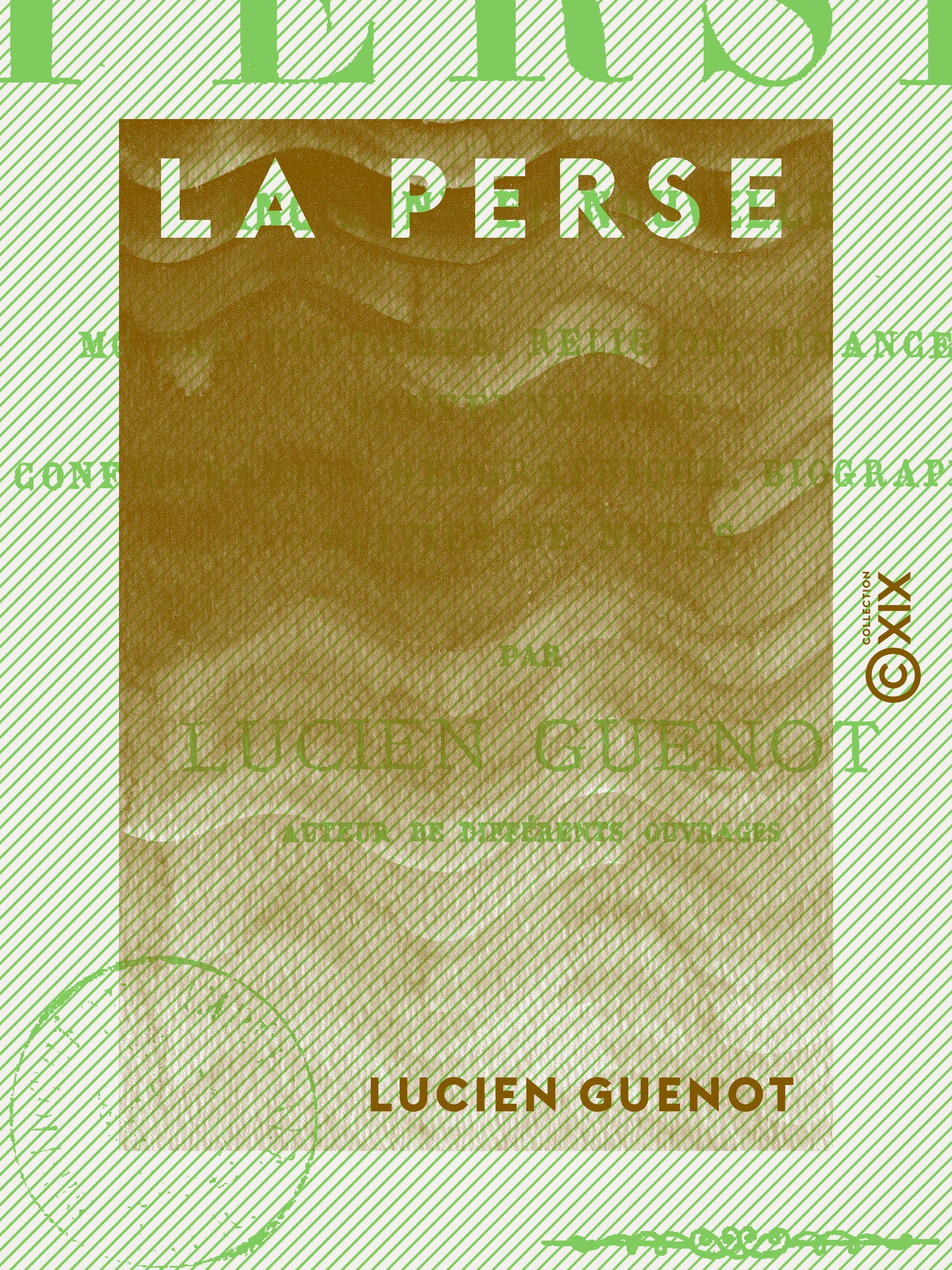 Couverture ebook de La Perse - Ancienne et nouvelle, de Lucien Guenot